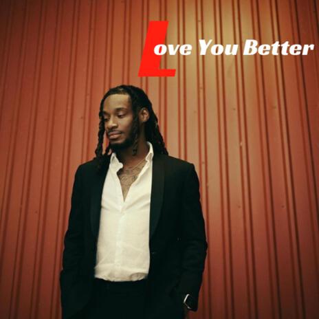 Love You Better | Boomplay Music