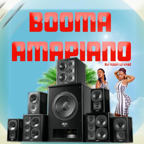 Booma amapiano | Boomplay Music