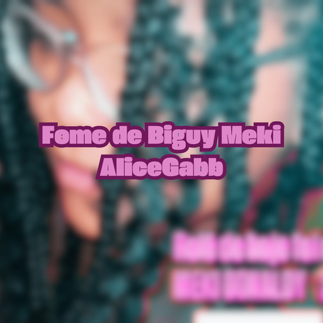 Fome de Bigui Meki | Boomplay Music