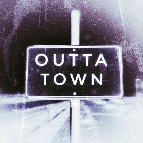 Outta Town ft. Hefner | Boomplay Music