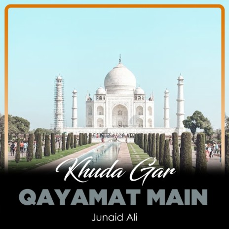 Khuda Gar Qayamat Main | Boomplay Music