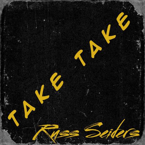 Take Take | Boomplay Music