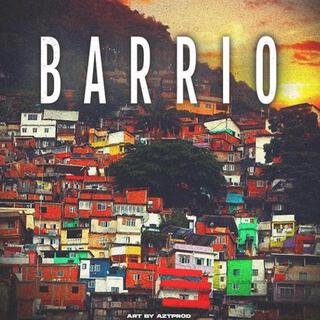 Barrio lyrics | Boomplay Music