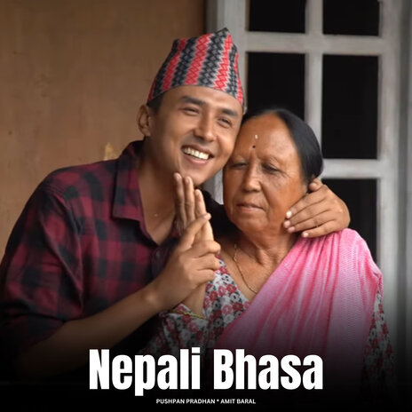 Nepali Bhasa ft. Pushpan Pradhan | Boomplay Music