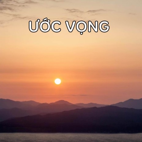 Ước Vọng | Boomplay Music