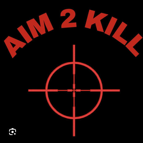 Aim to kill ft. Frontskreetkeal, Baby6 & D1keep1 | Boomplay Music