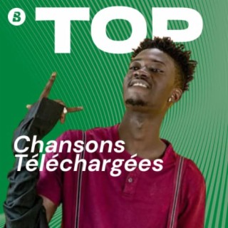 Top Chansons Téléchargées