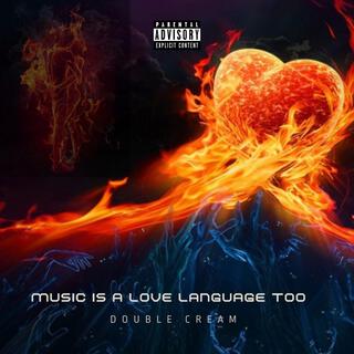 Music Is A Love Language Too