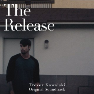 The Release (Original Soundtrack)
