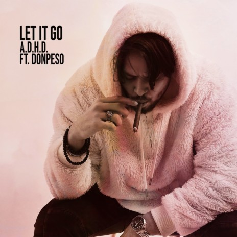 Let It Go ft. DonPeso | Boomplay Music