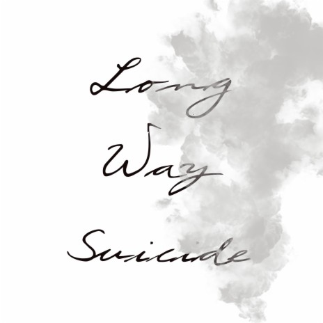 Long Way Suicide