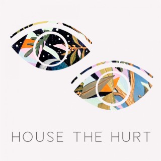 House the Hurt