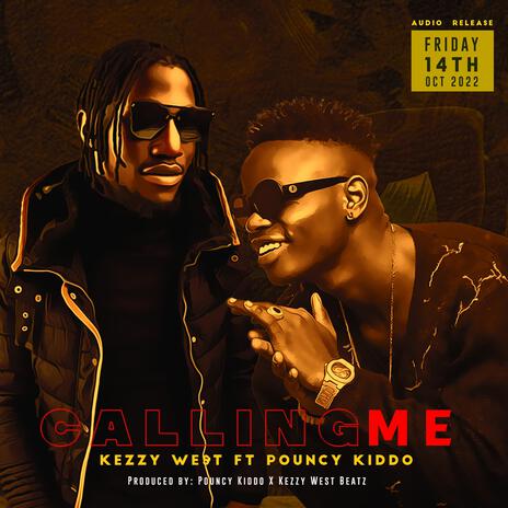 Calling me ft. Pouncy kiddo | Boomplay Music