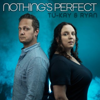 Nothing's Perfect