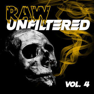 Raw Unfiltered, Vol. 4