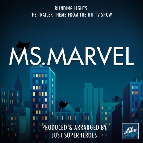 Blinding Lights (From Ms.Marvel TV Trailer) | Boomplay Music