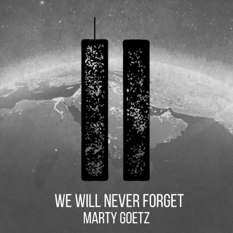 We Will Never Forget | Boomplay Music