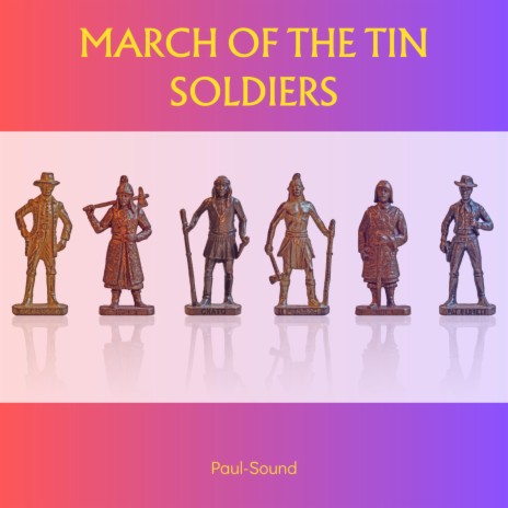 March of tin soldiers | Boomplay Music