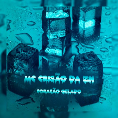 Coração Gelado | Boomplay Music