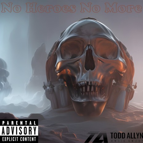 No Heroes No More | Boomplay Music