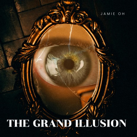 The Grand Illusion | Boomplay Music