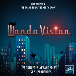 WandaVision Episode 2 Main Theme (From WandaVision)