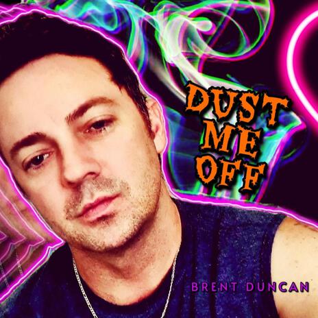 Dust Me Off (Radio Edit)