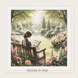 Abide in Me