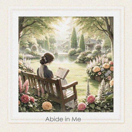 Abide in Me