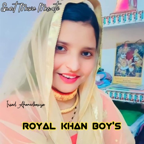 Royal Khan Boy's | Boomplay Music