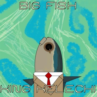 BIG FISH lyrics | Boomplay Music