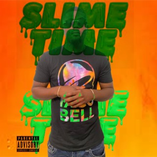 Slime time