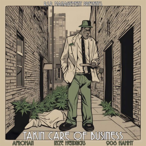 taking care of buisness ft. ryze hendricks & afroman | Boomplay Music