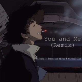 You and Me (Remixes)