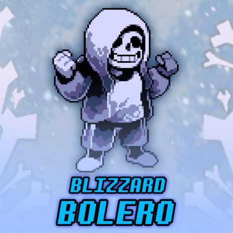 BLIZZARD BOLERO | Boomplay Music