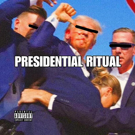 PRESIDENTIAL RITUAL