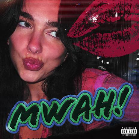 Mwah! | Boomplay Music