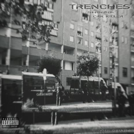 Trenches ft. Crk killer | Boomplay Music