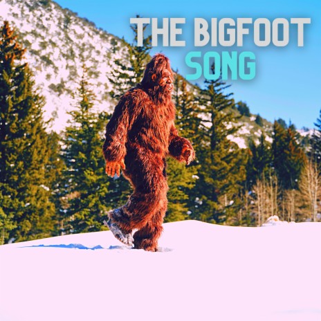 The Bigfoot Song | Boomplay Music