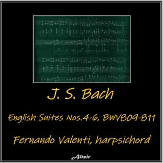 J. S. Bach: English Suites Nos.4-6, Bwv809-811