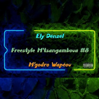 Freestyle M'tsangamboua #8 (M'godro Wapéou)