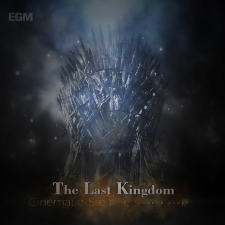 The Last Kingdom | Boomplay Music