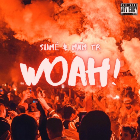 Woah ft. Slimé | Boomplay Music