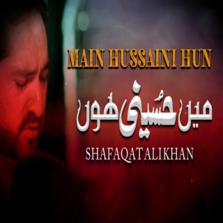 Main Hussaini Hoon Noha