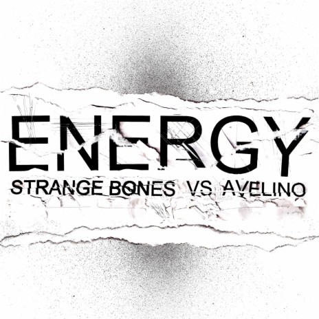 Energy (Strange Bones vs. Avelino) ft. Avelino | Boomplay Music