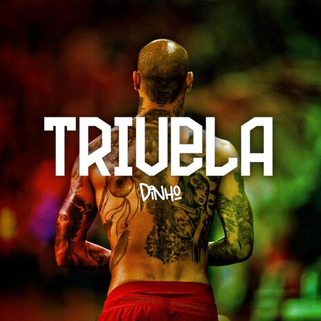 Trivela | Boomplay Music