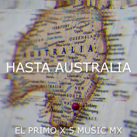 Hasta Australia ft. 5 Music MX