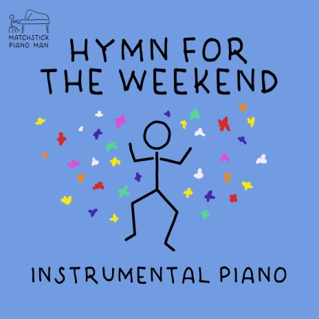 Hymn for the Weekend (Instrumental Piano) | Boomplay Music