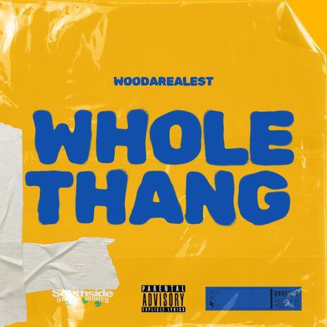 WHOLE THANG | Boomplay Music