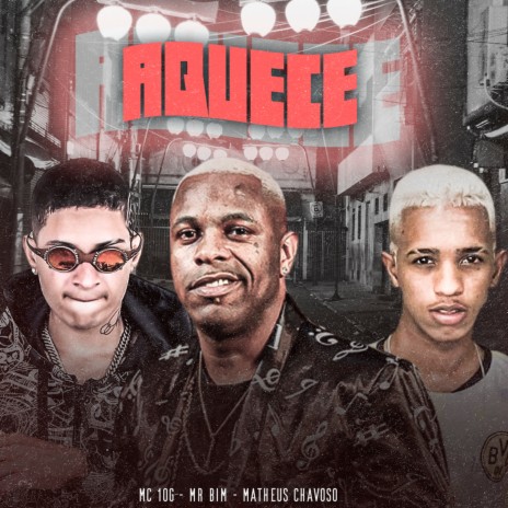 Aquece ft. Matheus Chavoso & mr bim | Boomplay Music